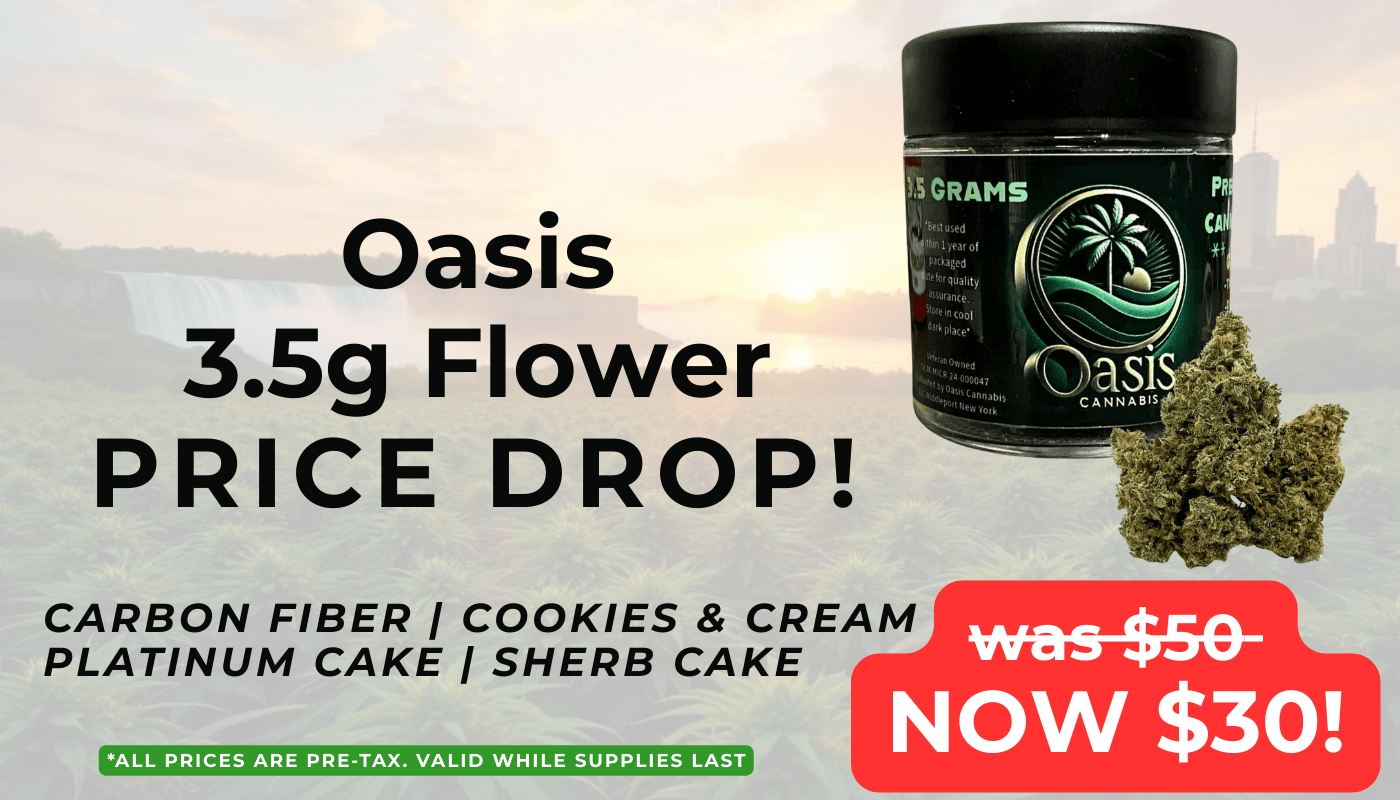 oasis 3.5g flower price drop